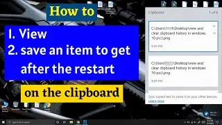 How to view clipboard, How to save an item to get after the restart on the clipboard.