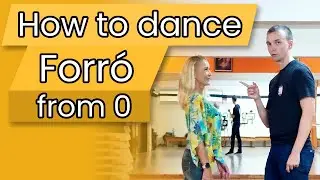 How to dance Forró from 0 to hero - #Forró Introduction
