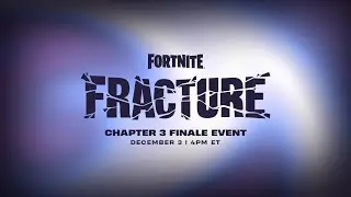 Fracture - The Fortnite Chapter 3 Finale Event Teaser Trailer