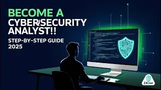 How to Become a Cybersecurity Analyst in 2025