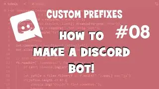 How to make a Discord Bot - Custom Prefixes!