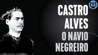 Poema O navio negreiro, de Castro Alves | como fazer um poema