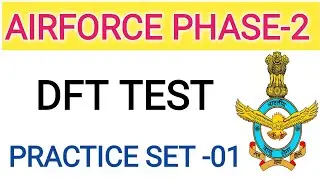 Airforce DFT practice set -01 || Airforce phase-2 DFT test || IAF DFT