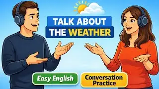 How to Start Small Talk in English Using Weather Words | Shadowing Practice