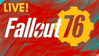 LIVE: Fallout 76-Let's Chat & Play