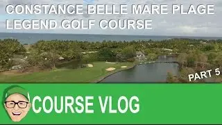 Belle Mare Plage Legend Course Part 5