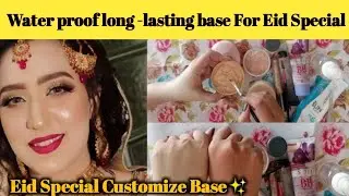 Waterproof Long-lasting Customized Base || Eid Special ||Glamorous with saba||🥰