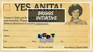 LGBT Snapshots: The Briggs Initiative