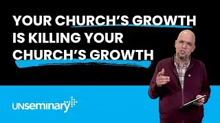 Your Church&rsquo;s Growth Is Killing Your Church&rsquo;s Growth