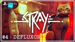 Stray (PS5) #4 - Defluxor, New Weapon