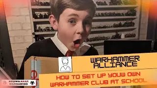 Warhammer Alliance - How to setup a wargaming club at your school