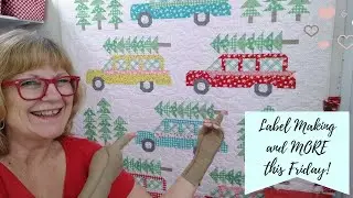 Make a Label day! - Pat Sloan Sept 4 Quilt Topic 2020