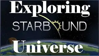 starbound gameplay part 2 v 1.3.3