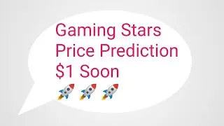 Gaming Stars Coin News Today | Gaming Stars Price Prediction | Gaming Stars Token