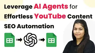 How to Leverage AI Agents for Effortless YouTube Content SEO Automation