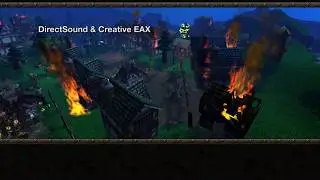 Warcraft III PTR: EAX + DirectSound (via ALchemy) & FMOD comparison