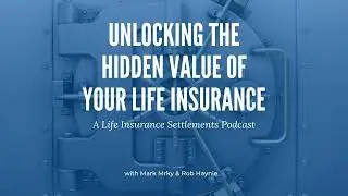 Learn More About The Life Insurance Settlement Association (LISA) with Bryan Nicholson (Ep. 4)