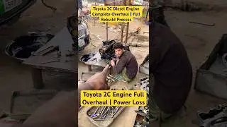 Toyota 2C Engine Full Overhaul | Power Loss to Perfect Rebuild #hybridengine #driverepair