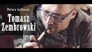 Polscy fajkarze: wywiad z Tomaszem Zembrowskim