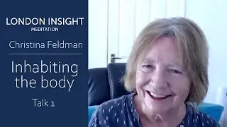 Christina Feldman &ndash; Inhabiting the body