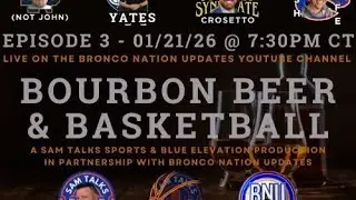Bourbon Beer & Basketball - Episode 3