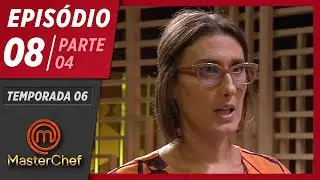MASTERCHEF BRASIL (12/05/2019) | PARTE 4 | EP 08 | TEMP 06
