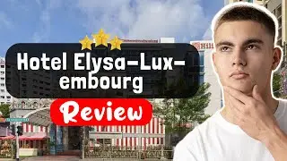 Обзор отеля Paris Hotel Elysa-Luxembourg &mdash; стоит ли этот отель того?