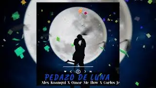 Pedazo De Luna - Alex Koanqui X Omar Mc flow X Carlos Jc  +591 74365598