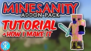 How I Make Minesanity And How To Make Addon Packs
