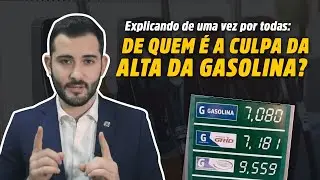DE QUEM &Eacute; A CULPA DA ALTA DA GASOLINA?