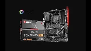 MSI B450 TOMAHAWK MAX - Распаковка и обзор !