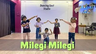 Milegi Milegi | Kids Dance | Simple Dance Steps | Dancing Soul Studio 
