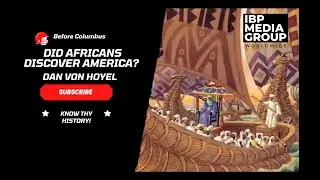 Before Columbus, Africans discovered America? | by Dan Von Hoyel