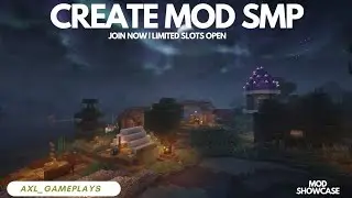 Showcasing the Axl's Create Mod SMP | Applications Open