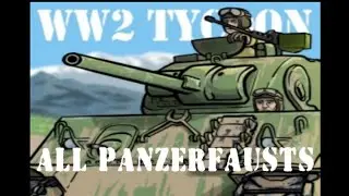 WW2 TYCOON | ALL PANZERFAUSTS NEW LOCATIONS