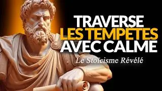 7 LEÇONS STOÏCIENNES POUR TRANSFORMER TA VIE AU QUOTIDIEN
