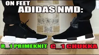 Adidas NMD R_1 PK Primeknit Runner & C_1 Chukka Black Suede On Feet Review
