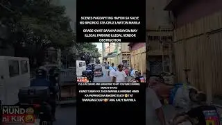 MK🥴/DAMI SIG@ #obstruction #illegalparking #illedalvendor BINONDO STA.CRUZ LAWTON MANILA #Clearing