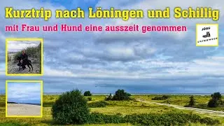 Kurztrip nach L&ouml;ningen und Schillig | J&ouml;rg unterwegs