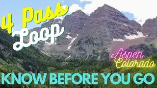 Информация перед поездкой - Круговой маршрут Aspens Four Pass