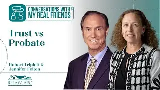 Trust vs. Probate: Why Estate Planning Starts With a Plan