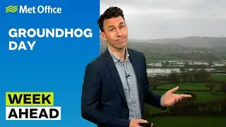 Week Ahead 02/02/2026 &ndash; Weather on repeat? &ndash; Met Office weather forecast UK