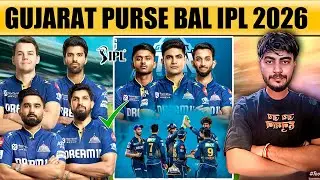 Gujarat Titans Final Purse Balance IPL 2026 Mini Auction | GT  Released & Targeted Players List 2026