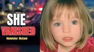 The Madeleine McCann Mystery: Why This Case Still Unsolved After 18 Years