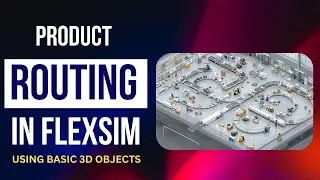 How to do Product Routing in FlexSim Using Basic 3d Objects ?