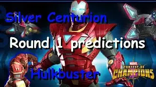 MCOC Silver Centurion arena predictions | MCOC Hulkbuster arena predictions | Round 1 predictions