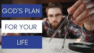 What is God's plan for your life - John MacArthur Sermon Jam