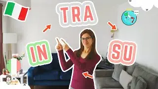 IN vs TRA/FRA vs SU | ITALIAN SIMPLE PREPOSITIONS OF TIME + When to Use them! Part 2 (+ Subtitles)