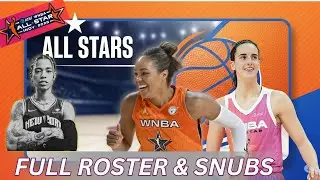 WNBA ALL STAR FULL ROSTER & SNUBS!