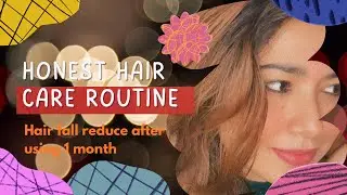 How I Reduced Hair Fall | My Simple Hair Care Routine | Control Hair Fall Naturally
